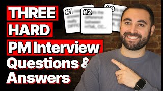 3 Hard Product Manager Interview Questions amp Answers [upl. by Eylsel555]