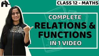 Relation and Function Class 12 Maths  NCERT Chapter 1  CBSE JEE  One Shot हिंदी में [upl. by Eirek513]