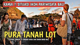 RAMAI  SITUASI PURA TANAH LOT BALI  IKON PARIWISATA BALI [upl. by Yendirb]