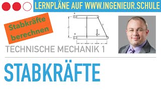 Stabkräfte berechnen – Technische Mechanik 1 [upl. by Aanas]