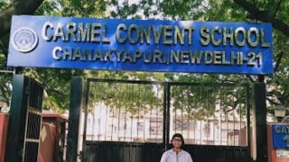 quotCARMEL CONVENT SCHOOL NEW DELHI MALCHA MARG SAAIYANNHKKA SRIPALS SCHOOLquot [upl. by Gerrit]