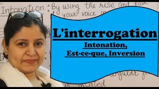 Linterrogation  Intonation Estce que Inversion  with sentences [upl. by Latisha]