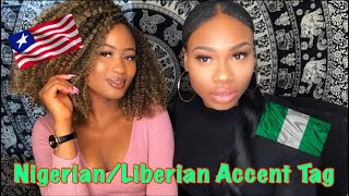 Nigerian Vs Liberian Accent Tag [upl. by Isbel655]