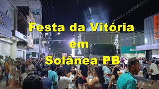 Festa da Vitória com Forró Pegado em Solânea PB [upl. by Ghiselin]