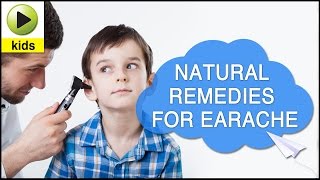 Kids Health Earache  Natural Home Remedies for Earache [upl. by Suzzy]