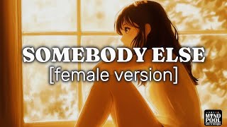 The 1975  Somebody Else female version [upl. by Woolcott129]