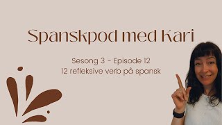 12 refleksive verb på spansk [upl. by Navarro471]