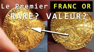 Rareté et Valeur du Premier Franc en Or [upl. by Gerri]