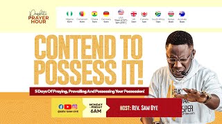 DAY 1  CONTENDING FOR YOUR BREAKTHROUGH  PROPHETIC PRAYER HOUR WITH REV SAM OYE  DAY 1131 [upl. by Ajiak511]