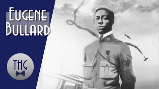 Eugene Bullard The Black Swallow of Death [upl. by Ahsirtak]