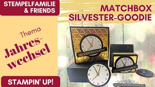 Schnelles Silvester Goodie basteln Stampin Up Anleitung DIY Tutorial Matchbox Uhr [upl. by Octavie]