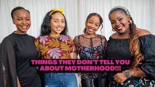 Things They Dont Tell You About Motherhood  FT Tracy Wanjiru Judy Nyawira and Julie Kariuki [upl. by Finkelstein]