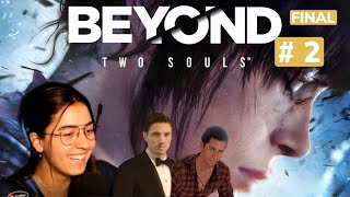 Terminamos BEYOND TWO SOULS  2 [upl. by Lotsirhc]