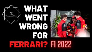 What exactly went wrong for Ferrari in 2022 I Race by Race analysis I 205 points I [upl. by Jezrdna376]