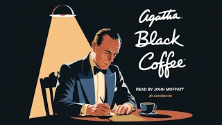 Black Coffee by Agatha Christie  Audiobook  by JD Audiobook  AUDIOBOOK RELAX [upl. by Seabrooke]