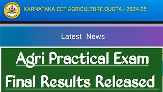 AGRI PRACTICAL FINAL RESULT OUT  KCET AGRI PRACTICAL EXAM FINAL ELIGIBILITY LIST RELEASED [upl. by Cosenza]