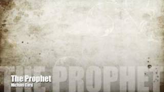 Michael Card  The Prophet [upl. by Ahron]