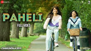 Paheli  Full Video  Shakuntala Devi  Vidya Balan Sanya Malhotra  Shreya Ghoshal  SachinJigar [upl. by Nahshon497]