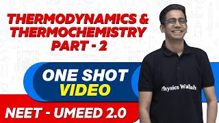 THERMODYNAMICS amp THERMOCHEMISTRY PART  2  All Concepts amp PYQs  NEET Crash Course  UMEED 20 [upl. by Assilac968]