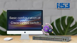 Basic Cisco Catalyst 2960 Switch Configuration Tutorial  Ns3TechSolutions  CiscoSystems [upl. by Trbor]