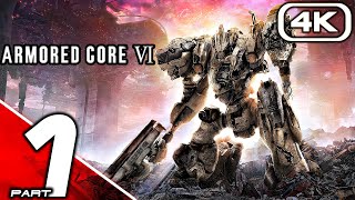 ARMORED CORE 6 Gameplay Walkthrough Part 1 FULL GAME 4K 60FPS No Commentary [upl. by Kreg]