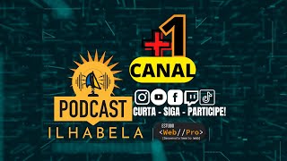 Podcast Ilhabela  ENTREVISTAS  30072024 [upl. by Phina]