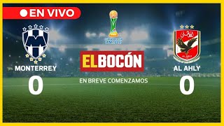 EN VIVO Monterrey vs Al Ahly en vivo partido completo del Mundial de Clubes [upl. by Nelleyram]