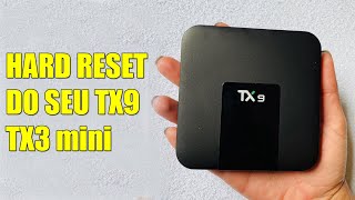 Como resetar de fabrica um aparelho um aparelho TX9 TX3  Hard Reset [upl. by Amrac290]