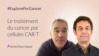 Le traitement du cancer par cellules CART  Bristol Myers Squibb [upl. by Rumery]