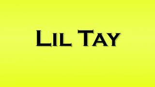 Pronunciation of Lil Tay [upl. by Arul]