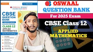 Oswaal Question Bank For Class 12 Applied Mathematics 202425  Best Question Bank for Class 12 [upl. by Agarhs]