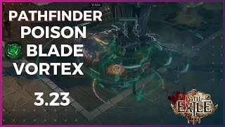 Poison Blade Vortex Pathfinder Build Path of Exile 323 [upl. by Ahsuoj]