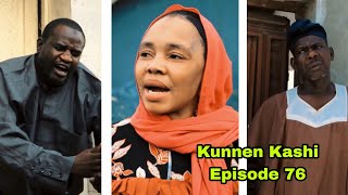 Kunnen Kashi Episode 76 Full Hausa Series [upl. by Enilhtak]