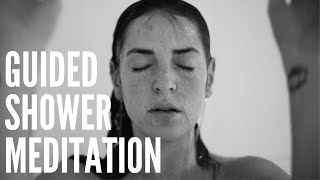 GUIDED SHOWER MEDITATION  For your daily shower routine a mindful exercise [upl. by Llenaj]