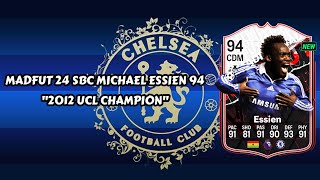 Madfut 24 Michael Essien Sbc 2012 UCL Champion  Madfut 24 Sbc Solutions [upl. by Eened]