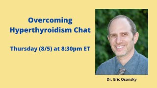 Ask Dr Eric Anything About Hyperthyroidism [upl. by Ettenna]