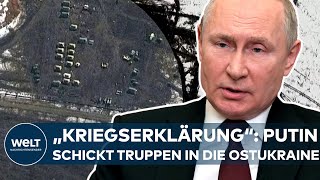 WLADIMIR PUTINS quotKRIEGSERKLÄRUNGquot Russlands Präsident schickt Truppen in die Ostukraine I WELT News [upl. by Erialb317]