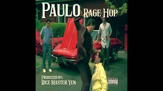 Paulo  Rage Hop Prod by Rice Master Yen [upl. by Asalocin732]