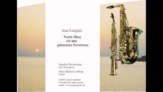 Jean Langlais  Notre Dieu est une puissante forteresse  Alto Saxophone and Organ [upl. by Merry67]