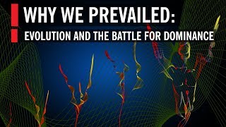 Why We Prevailed Evolution and the Battle for Dominance [upl. by Dallman]