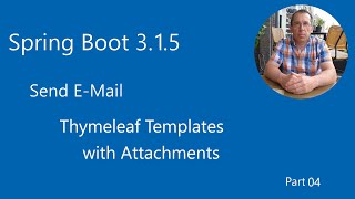 Spring Boot  Send EMail with Thymeleaf Templates and Attachments part 04 [upl. by Nagol]