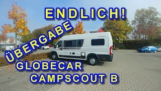 Übergabe Globecar Campscout B ähnlich Pössl Roadcruiser B Modelljahr 2018 Mein Kastenwagen [upl. by Llain383]