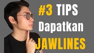 3 Tips CARA Dapatkan JAWLINES KEKALKAN amp Kurangkan LEMAK PIPI [upl. by Ochs]