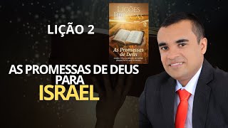 EBD  LIÇÃO 2 AS PROMESSAS DE DEUS PARA ISRAEL  CPAD  ADULTOS  4º TRIMESTRE DE 2024 [upl. by Arnaldo]