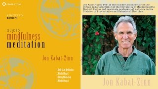 Jon KabatZinn PhD – Guided Mindfulness Meditation Series 1 Audio Excerpt [upl. by Gardy]