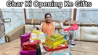 Ghar Ki Opening Ke Gifts 🎁  Unboxing Gifts Of Relatives 🎉 [upl. by Tori]