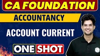 Account Current in One Shot  CA Foundation  Accountancy [upl. by Curr123]