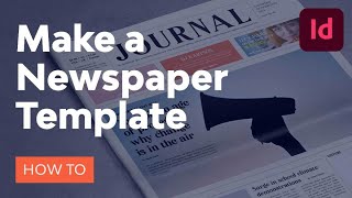 How to Make a Newspaper Template in InDesign [upl. by Thaine77]