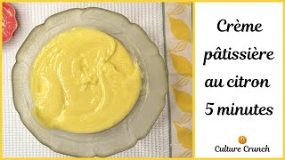 CRÈME PÂTISSIÈRE AU CITRON 5 MINUTES [upl. by Eilema]