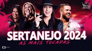 TOP Sertanejo 2024 AS MAIS TOCADAS  ANA CASTELA GUSTTAVO LIMA SIMONE MENDES MARÍLIA MENDOÇA [upl. by Suillenroc]